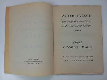 Theron Q Dumont: Úvod do Psychických Věd a nauk o Sugesci, Hypnotismu, Telepathii, osobním Magnetismu, zkoumání a rozbor charakteru, probuzení utajených sil Podvědomí