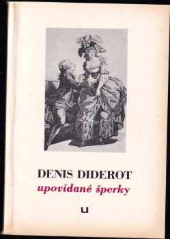 Denis Diderot: Upovídané šperky