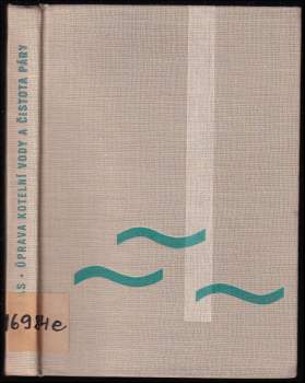 Úprava kotelní vody a čistota páry