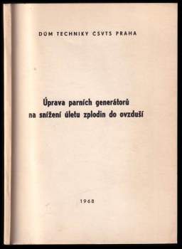 Úprava parních generátorů na snížení úletu zplodin do ovzduší