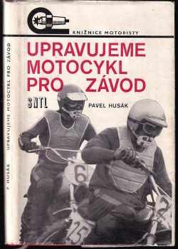 Pavel Husák: Upravujeme motocykl pro závod