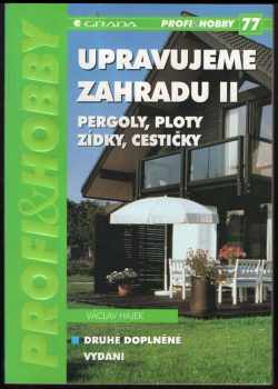 Upravujeme zahradu