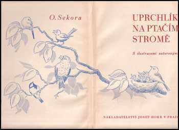 Ondřej Sekora: Uprchlík na ptačím stromě