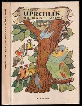 Ondřej Sekora: Uprchlík na ptačím stromě