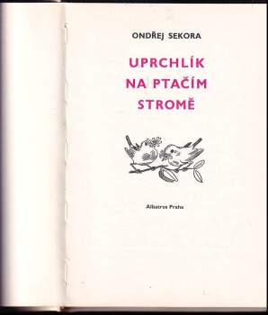 Ondřej Sekora: Uprchlík na ptačím stromě