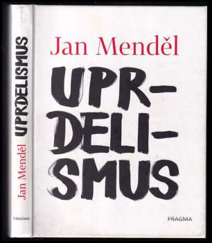 Jan Menděl: Uprdelismus