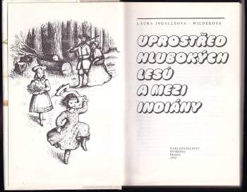 Laura Ingalls-Wilder: Uprostřed hlubokých lesů a mezi Indiány