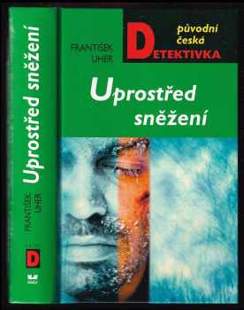 František Uher: Uprostřed sněžení