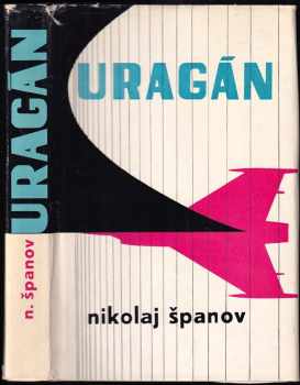 Uragán - Nikolaj Nikolajevič Španov (1963, Nakladatelství politické literatury) - ID: 666616