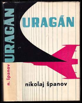 Nikolaj Nikolajevič Španov: Uragán