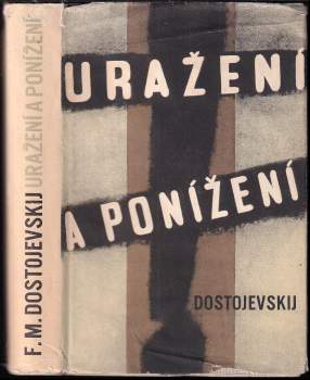 Fedor Michajlovič Dostojevskij: Uražení a ponížení
