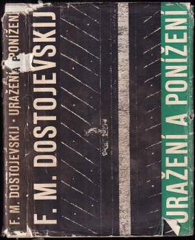 Fedor Michajlovič Dostojevskij: Uražení a ponížení