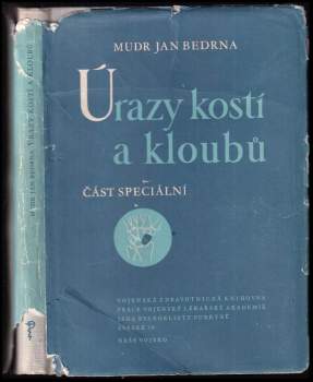 Jan Bedrna: Úrazy kostí a kloubů