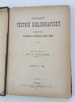 František Augustin Urbánek: Urbánkův věstník bibliografický - měsíčník pro rozhled v literatuře, hudbě a umění - číslo 1 - 12 - KOMPLETNÍ ROČNÍK