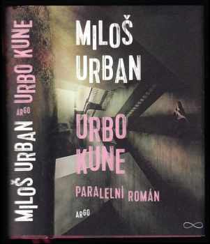 Miloš Urban: Urbo Kune