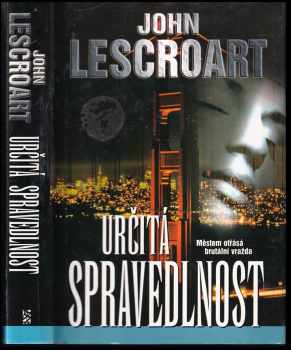 John T Lescroart: Určitá spravedlnost