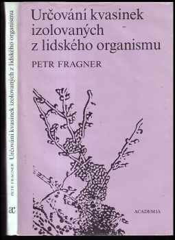Určování kvasinek izolovaných z lidského organismu