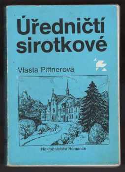 Vlasta Pittnerová: Úředničtí sirotkové