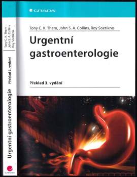 Tony C. K Tham: Urgentní gastroenterologie