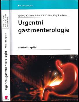 Tony C. K Tham: Urgentní gastroenterologie