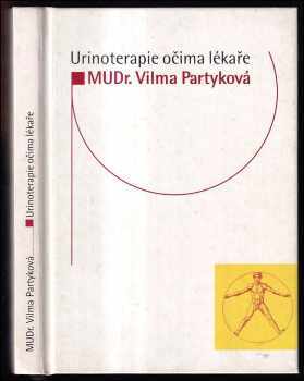 Vilma Partyková: Urinoterapie očima lékaře