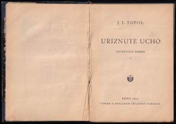 J. L Topol: Uříznuté ucho