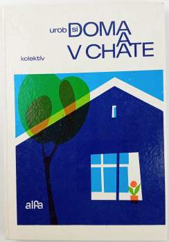 Urob si doma a v chate