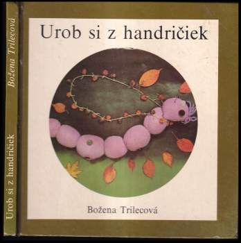Urob si z handričiek