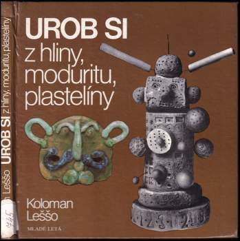 Urob si z hliny, moduritu, plastelíny