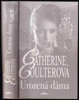Catherine Coulter: Urozená dáma