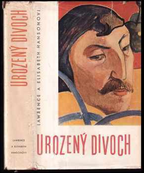 Urozený divoch : život Paula Gauguina