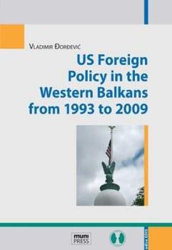 US foreign policy in the western Balkans from 1993 to 2009