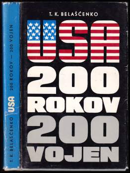 USA: 200 rokov - 200 vojen