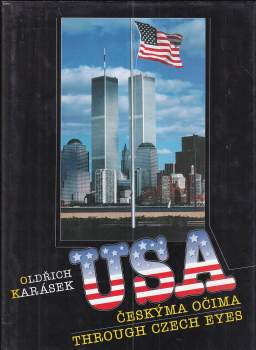 Oldřich Karásek: USA českýma očima