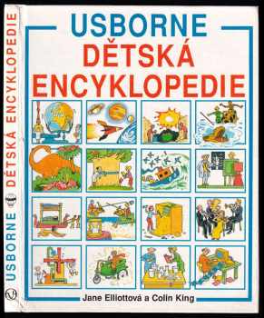 Usborne dětská encyklopedie - Colin King, Jane Elliott (1991, Obzor) - ID: 356777