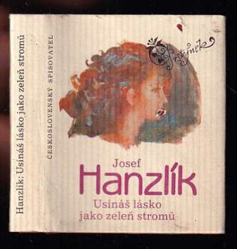Usínáš lásko jako zeleň stromů : [výbor z milostných veršů]