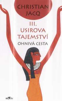 Christian Jacq: Usirova tajemství