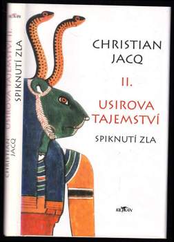 Christian Jacq: Spiknutí zla - Usirova tajemství II.