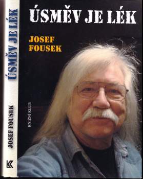Josef Fousek: Úsměv je lék