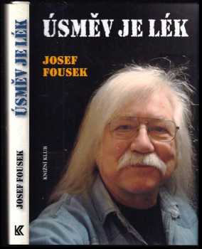 Josef Fousek: Úsměv je lék