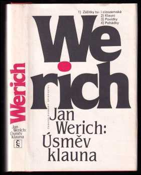 Úsměv klauna : Zážitky tu- i cizozemské. Klauni. Povídky. Pohádky - Jan Werich (1984, Československý spisovatel) - ID: 456260