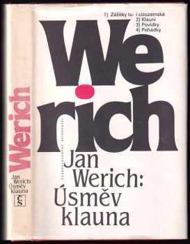 Úsměv klauna : Zážitky tu- i cizozemské. Klauni. Povídky. Pohádky - Jan Werich (1984, Československý spisovatel) - ID: 826265