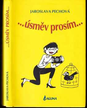 Jaroslava Pechová: --úsměv prosím--