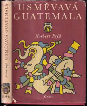 Norbert Frýd: Usměvavá Guatemala