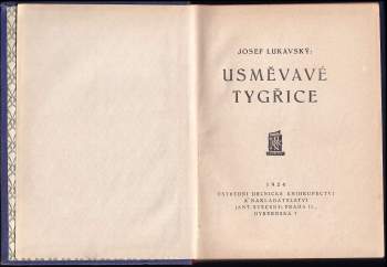 Josef Lukavský: Usměvavé tygřice + Zmařené životy