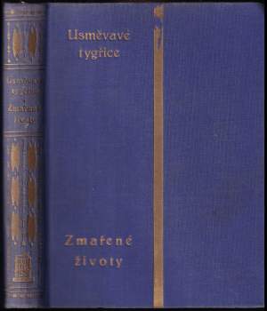 Usměvavé tygřice + Zmařené životy