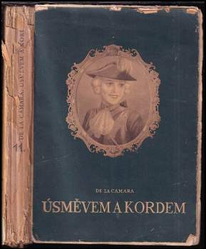 Felix Achilles de la Cámara: Úsměvem a kordem