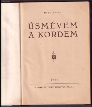 Felix Achilles de la Cámara: Úsměvem a kordem