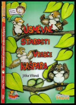Úsměvné starosti vrabce Kašpara