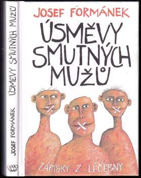Josef Formánek: Úsměvy smutných mužů